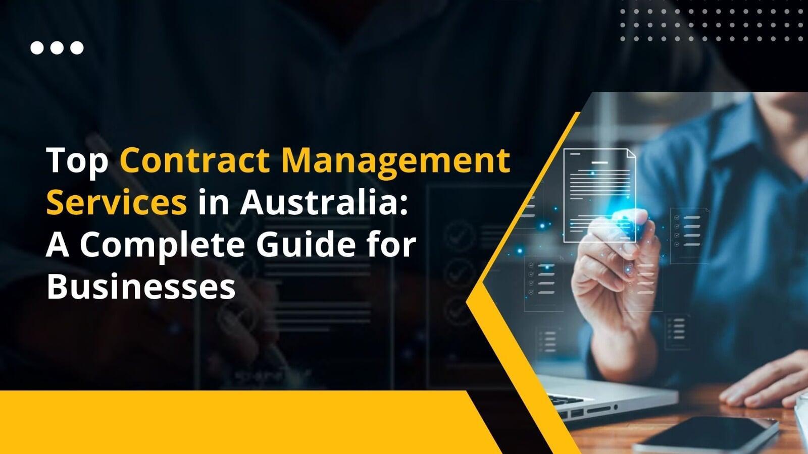 Top Contract Management Services in Australia: A Complete Guide for Businesses