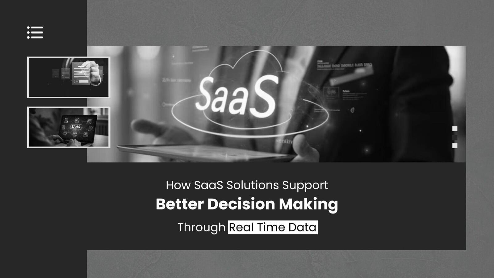 How SaaS Solutions Support Better Decision-Making Through Real-Time Data